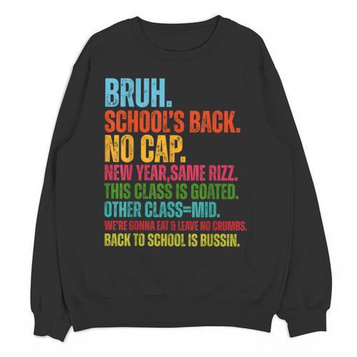 Vintage Bruh We Back No Cap Bruh We'Re Back Student Teacher Unisex Sweatshirt - teacherstshirts.com AU