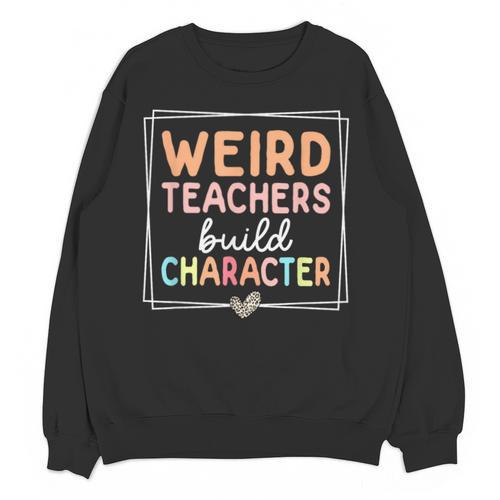 Weird Teachers Build Character Leopard Retro Teacher Unisex Sweatshirt - teacherstshirts.com DE