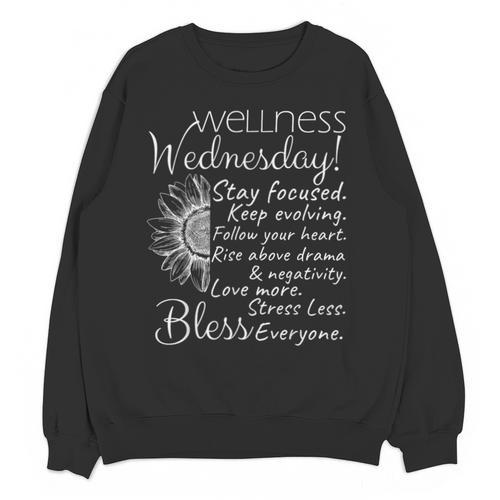 Wellness Wednesday Nurse Counselor Teacher Quotes Unisex Sweatshirt - teacherstshirts.com