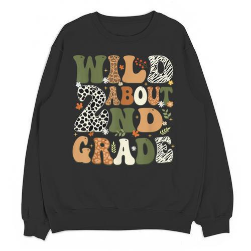 Wild About 2nd Grade Teacher Student First Day Of School Unisex Sweatshirt - teacherstshirts.com