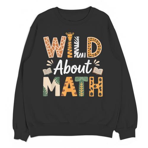 Wild About Math Cute Teacher Student Math Club Unisex Sweatshirt - teacherstshirts.com CA