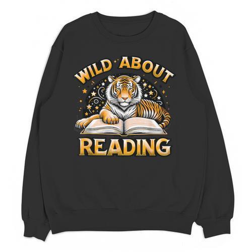 Wild About Reading Tiger For Teachers & Students Unisex Sweatshirt - teacherstshirts.com