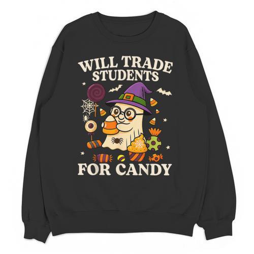 Will Trade Students For Candy Teacher Ghost Halloween Unisex Sweatshirt - teacherstshirts.com DE