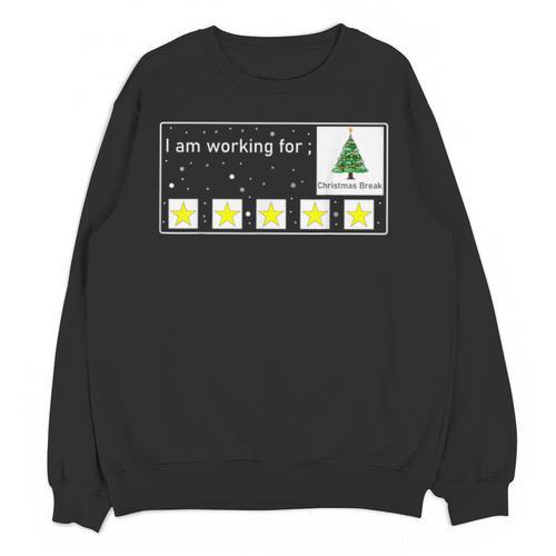 I Am Working For Christmas Break Special Education Teacher Unisex Sweatshirt - teacherstshirts.com DE