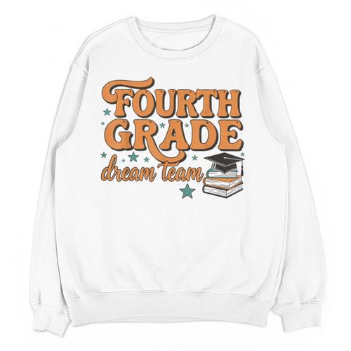 4th Grade Back To School Fourth Grade Dream Team Teacher Unisex Sweatshirt - teacherstshirts.com UK
