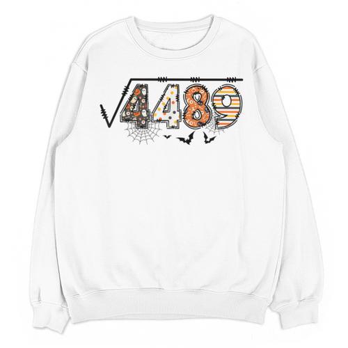 6 7 Square Root Of 4489 Slang Math Teacher Halloween Unisex Sweatshirt - teacherstshirts.com AU