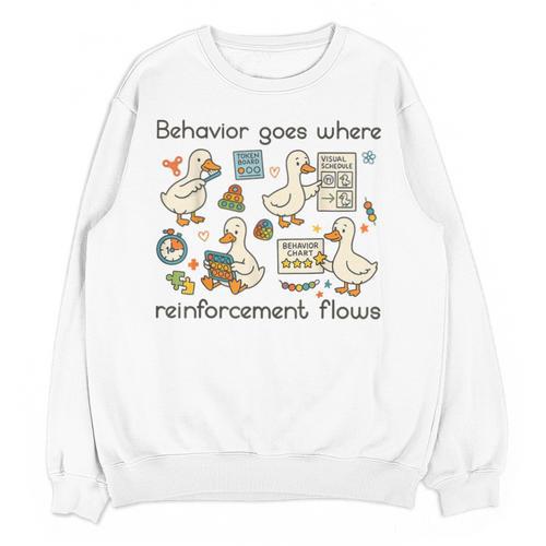 Behavior Analyst Silly Goose RBT ABA Therapy Sped Teacher Unisex Sweatshirt - teacherstshirts.com AU