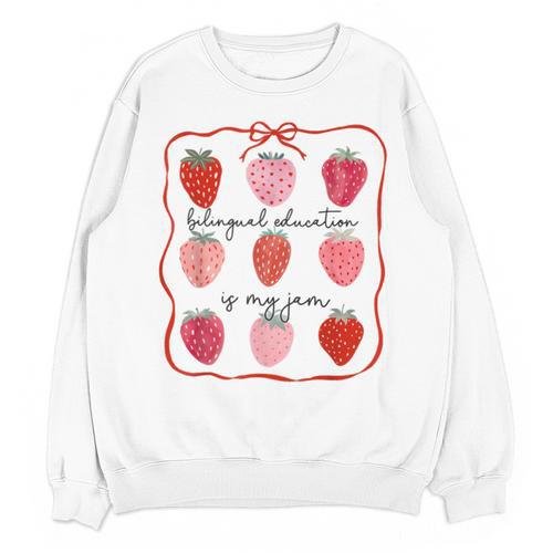 Bilingual Education Is My Jam Strawberry Spanish Teacher Unisex Sweatshirt - teacherstshirts.com AU