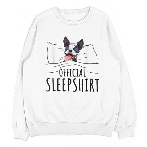 Boston Terrier Dog Lovers Sleepshirt Apparel Men Women Unisex Sweatshirt - Bostonterriersmerch.com