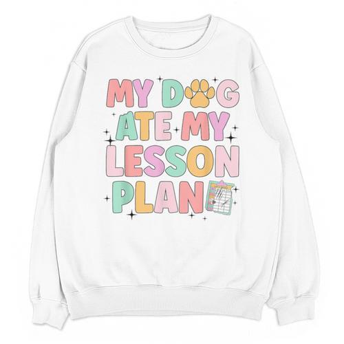 My Dog Ate My Lesson Plan Kindergarten Teacher Dog Lover For Men Women Unisex Sweatshirt - teacherstshirts.com