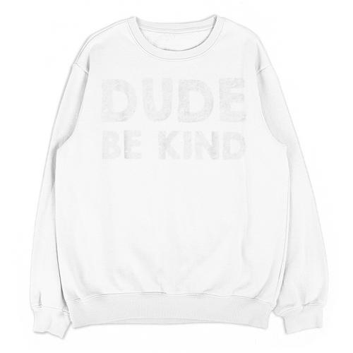 Dude Be Kind Unity Day Orange Anti Bullying Teachers Kids Unisex Sweatshirt - teacherstshirts.com AU