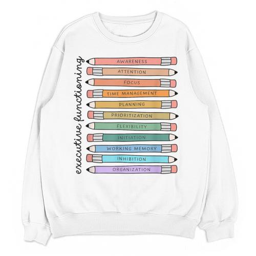 Executive Functioning Skills Back To School Sped Teacher SLP Unisex Sweatshirt - teacherstshirts.com