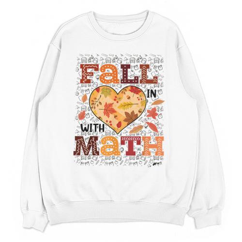 Fall Teacher Fall In Love With Math Math Thanksgiving For Men Women Unisex Sweatshirt - teacherstshirts.com CA