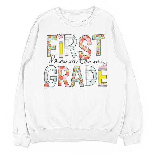 First Grade Dream Team 1st Grade Teacher First Day Of School Unisex Sweatshirt - teacherstshirts.com AU