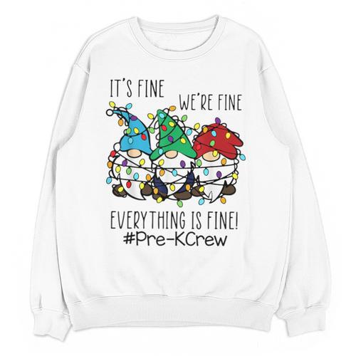 It's Fine We'Re Fine Gnome Pre-K Teacher Christmas Light For Men Women Unisex Sweatshirt - teacherstshirts.com DE