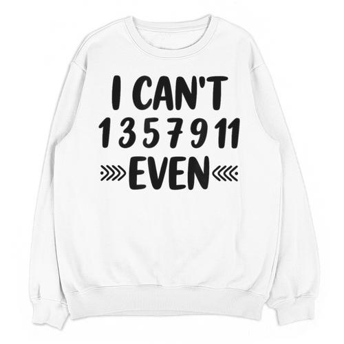 Math Teacher Can't Even Appreciation Science Day Unisex Sweatshirt - teacherstshirts.com