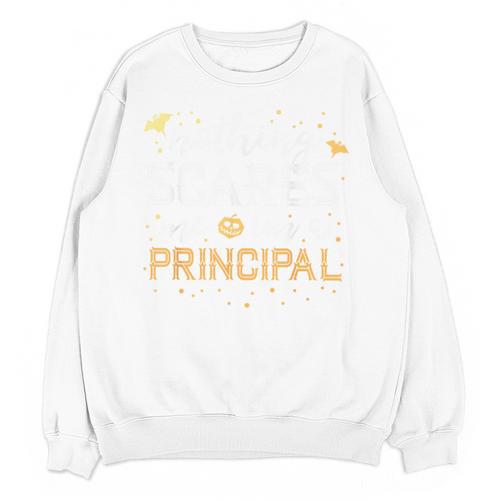 Nothing Scares Me I'm A Principal Teacher Halloween School For Men Women Kids Unisex Sweatshirt - teacherstshirts.com CA
