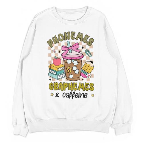 Phonemes Graphemes Caffeine Back To School Reading Teacher Unisex Sweatshirt - teacherstshirts.com