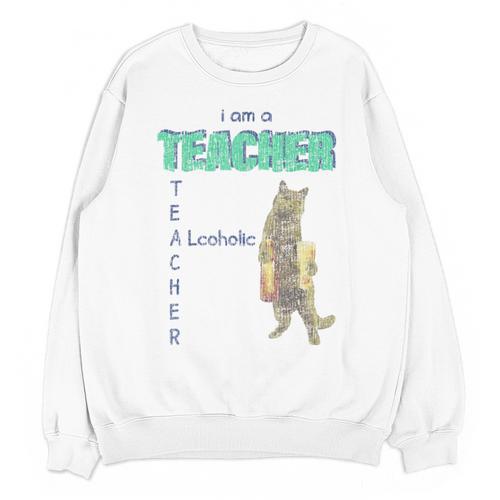 I Am A Teacher Alcoholic Cat Beer Feline Men Women Unisex Sweatshirt - teacherstshirts.com CA