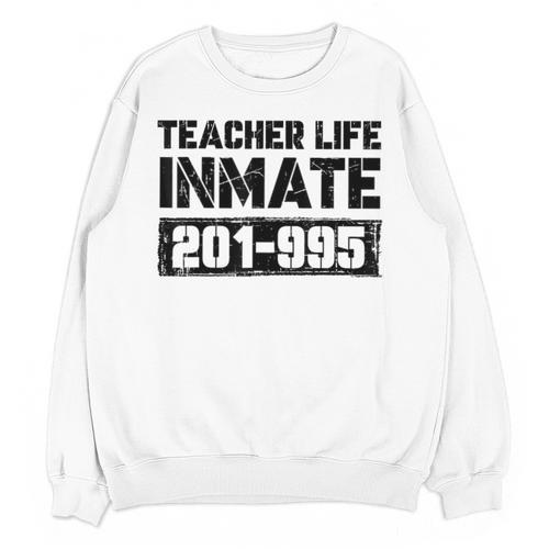 Teacher Life Jail Inmate Prisoner Halloween Costume Unisex Sweatshirt - teacherstshirts.com