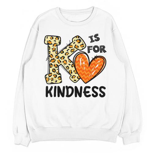 Unity Day K Is For Kindness Anti Bullying Orange Teacher Men Women Kids Unisex Sweatshirt - teacherstshirts.com AU