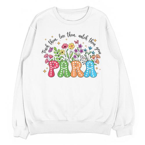 Wildflower Para Floral Paraprofessional Paraeducator Teacher Unisex Sweatshirt - teacherstshirts.com UK