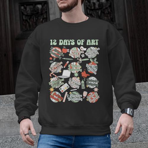 12 Days Of Art Teacher Christmas Artists Painter Educational Men Graphic Sweatshirt - teacherstshirts.com