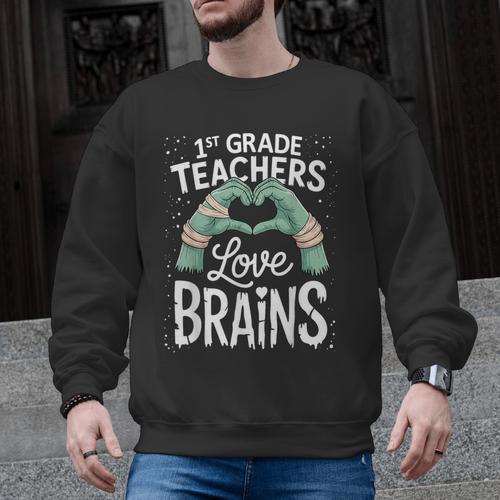 1st Grade Teachers Love Brains Shirt Halloween Teacher Men Graphic Sweatshirt - teacherstshirts.com AU