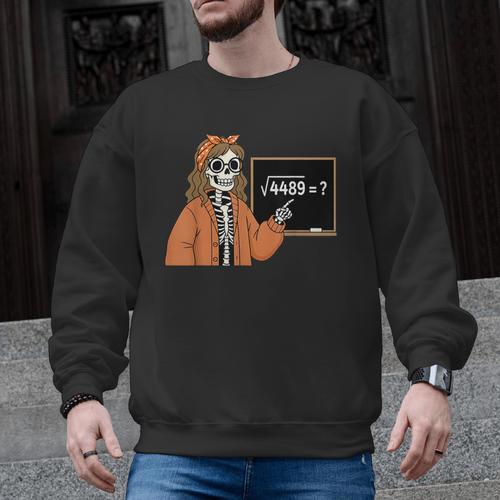67 Math Teacher Skeleton Halloween Root 4489 Messy Bun Women Men Graphic Sweatshirt - teacherstshirts.com