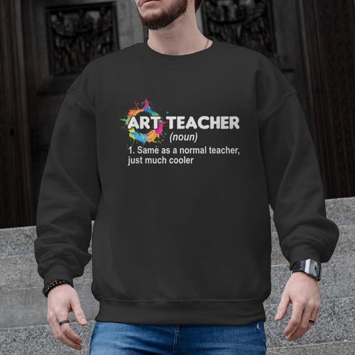 Art Teacher Definition Arts Artist Artistic Graphic For Men Women Girls Kids Men Graphic Sweatshirt - teacherstshirts.com UK