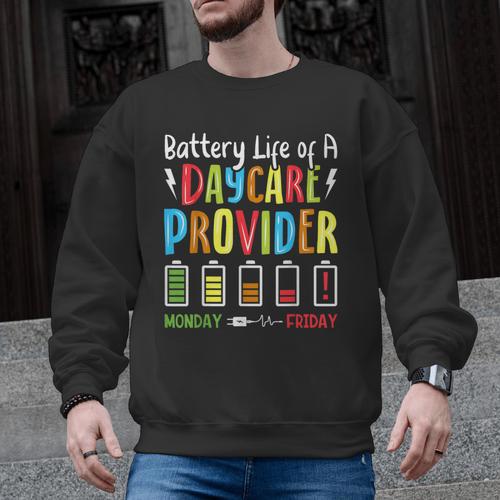 Battery Life Of Daycare Provider Childcare Teacher Men Graphic Sweatshirt - teacherstshirts.com DE