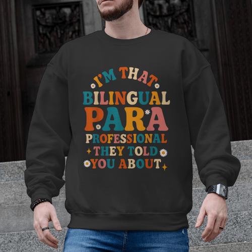 Bilingual Paraeducator Paraprofessional Parapro Teachers Men Graphic Sweatshirt - teacherstshirts.com CA