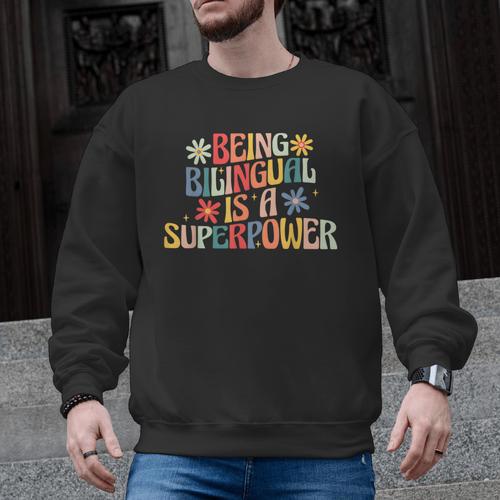 Being Bilingual Is A Superpower Back To School ESL Teacher Men Graphic Sweatshirt - teacherstshirts.com AU