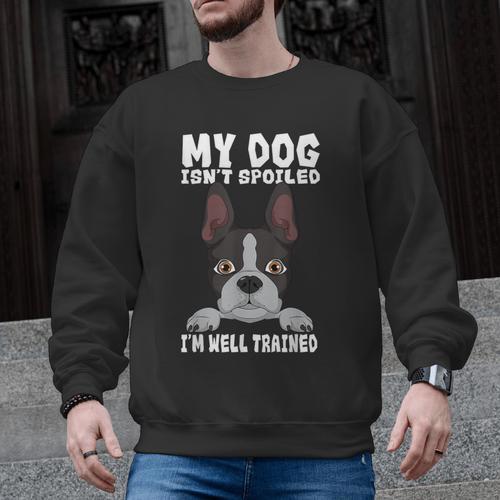Boston Terrier American Gentleman Dog Lover I'm Well Trained Men Graphic Sweatshirt - Bostonterriersmerch.com