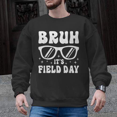 Bruh It's Field Day Teacher Boys Girls Kids Happy Field Day Men Graphic Sweatshirt - teacherstshirts.com