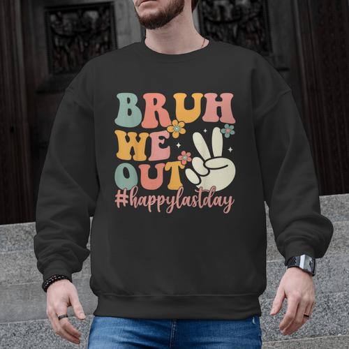 Bruh We Out Teacher Retro Last Day Of School Boys Girls Kids Men Graphic Sweatshirt - teacherstshirts.com AU
