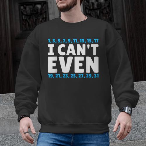 I Can't Even Math Mathematics Teacher Men Graphic Sweatshirt - teacherstshirts.com UK