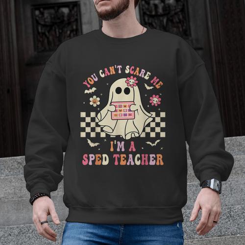 You Can't Scare Me I'm A SPED Teacher Crew Squad Halloween Men Graphic Sweatshirt - teacherstshirts.com