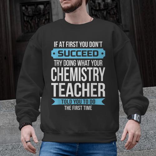 Chemistry Teacher Appreciation Men Women T-Shirt Men Graphic Sweatshirt - teacherstshirts.com
