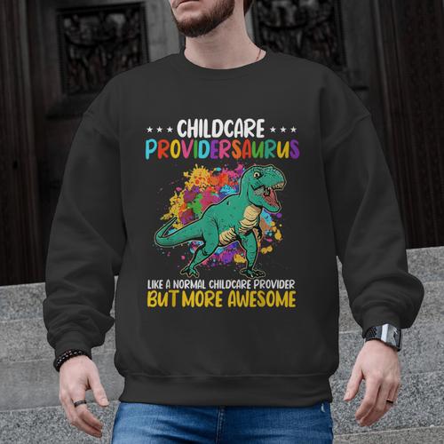 Childcare Providersaurus Daycare Teachers Men Graphic Sweatshirt - teacherstshirts.com UK