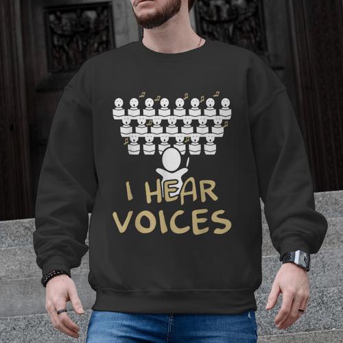 Choir Teacher Shirt I Hear Voices Chorister Tee Men Graphic Sweatshirt - teacherstshirts.com UK