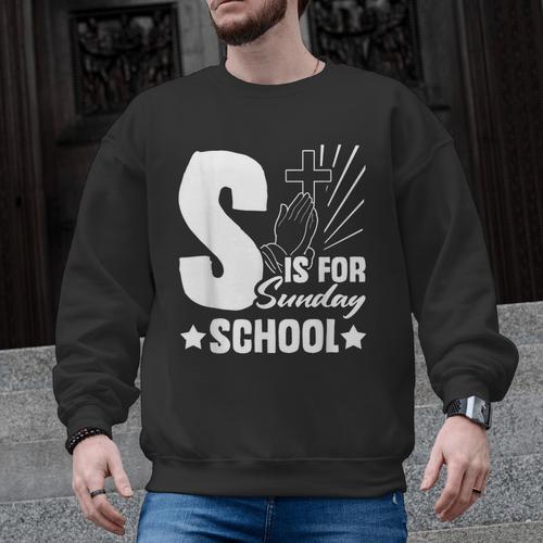 Christian Teacher S Is For Sunday School Essentials Men Graphic Sweatshirt - teacherstshirts.com