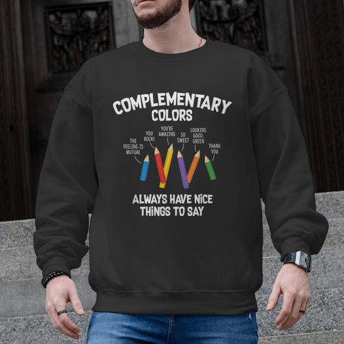 Complementary Colors Art Teacher Pun Shirt Men Graphic Sweatshirt - teacherstshirts.com UK