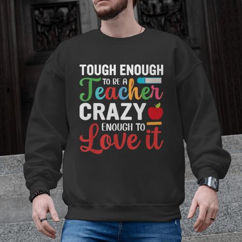 Crazy Teacher Men Women School Teachers Men Graphic Sweatshirt - teacherstshirts.com