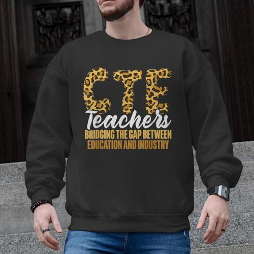 CTE Teacher Middle School High School Teach Career Men Women Men Graphic Sweatshirt - teacherstshirts.com