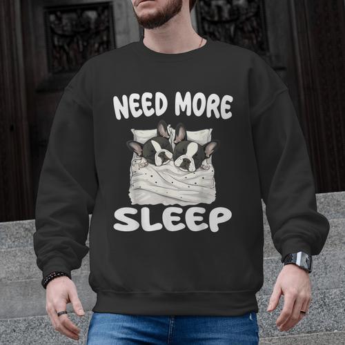 Cute Boston Terrier Need More Sleep Pajamas Nightgown Men Graphic Sweatshirt - Bostonterriersmerch.com DE