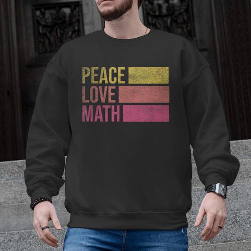 Cute Math Teacher Peace Love Math Men Graphic Sweatshirt - teacherstshirts.com
