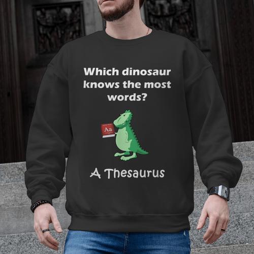 Dinosaur Thesaurus Grammar Joke Teacher Men Graphic Sweatshirt - teacherstshirts.com