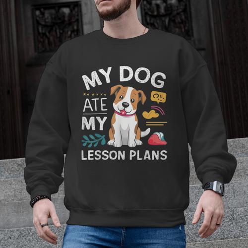 My Dog Ate My Lesson Plan Teacher Back To School Men Graphic Sweatshirt - teacherstshirts.com