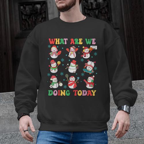 What Are We Doing Today PE Teacher Snowman Christmas Men Graphic Sweatshirt - teacherstshirts.com AU
